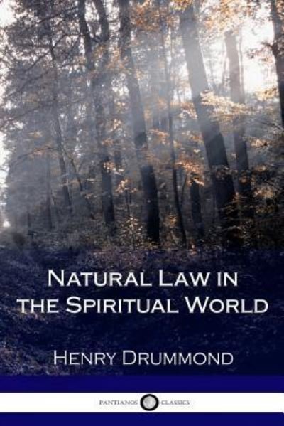Cover for Henry Drummond · Natural Law in the Spiritual World (Taschenbuch) (2017)
