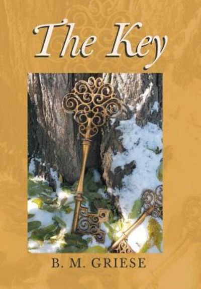 Cover for B M Griese · The Key (Hardcover Book) (2018)
