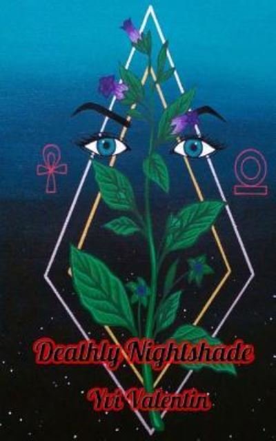 Cover for Yvi Valentin · Deathly Nightshade (Paperback Bog) (2018)