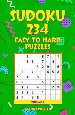Cover for Matrix Puzzles · SUDOKU 234 Easy to Hard Puzzles (Paperback Bog) (2018)