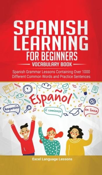 Cover for Ex Language Lessons · Spanish Language Learning for Beginner's (Gebundenes Buch) (2020)