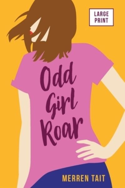 Cover for Merren Tait · Odd Girl Roar (Book) (2022)