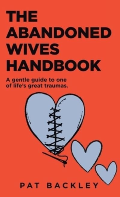Cover for Pat Backley · Abandoned Wives Handbook (Buch) (2023)