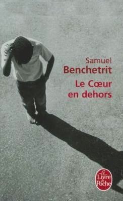 Cover for Samuel Benchetrit · Le Coeur en Dehors (Paperback Book) [French edition] (2011)