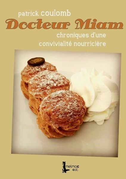 Cover for Coulomb · Docteur Miam (Book) (2018)