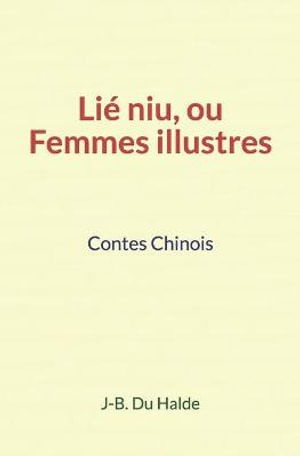 Cover for J-B Du Halde · Lie niu, ou Femmes illustres (Paperback Book) (2020)