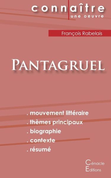 Fiche de lecture Pantagruel de Francois Rabelais (Analyse litteraire de reference et resume complet) - Francois Rabelais - Livros - Les Editions Du Cenacle - 9782367886428 - 27 de outubro de 2022