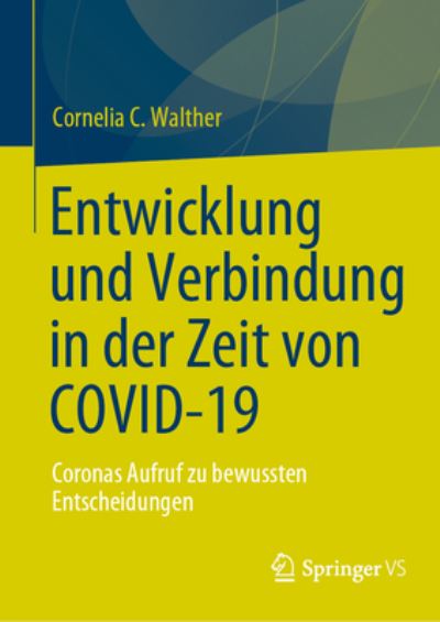 Cover for Walther · Entwicklung Und Verbindung In Der Zeit Von Covid-19 (Book) (2023)