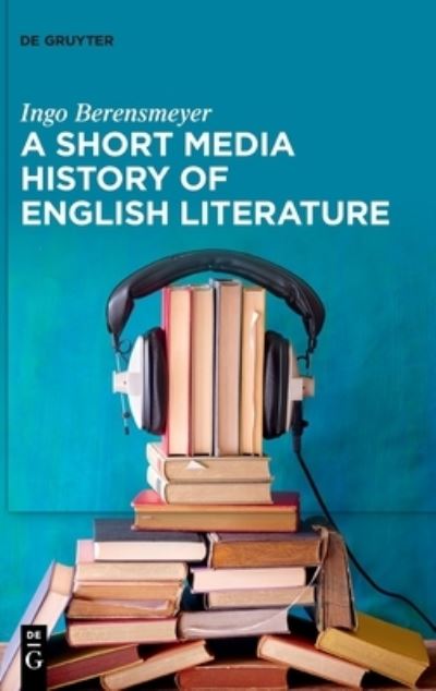 Cover for Ingo Berensmeyer · A Short Media History of English History (Hardcover Book) (2022)