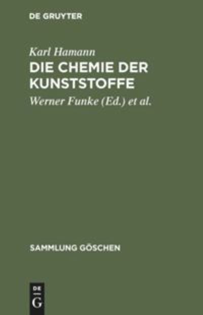 Cover for Karl Hamann · Die Chemie der Kunststoffe (Book) (1960)