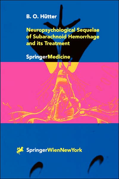 Cover for B.O. Hutter · Neuropsychological Sequelae of Subarachnoid Hemorrhage and its Treatment (Paperback Book) [2000 edition] (2000)