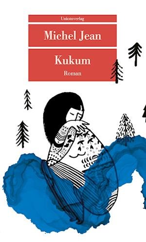 Cover for Michel Jean · Kukum (Book) (2022)