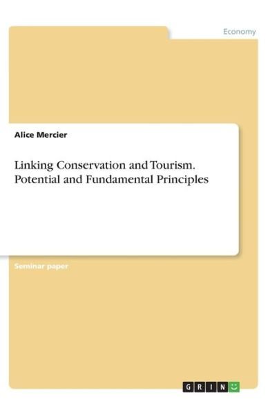 Linking Conservation and Touris - Mercier - Livros -  - 9783346235428 - 