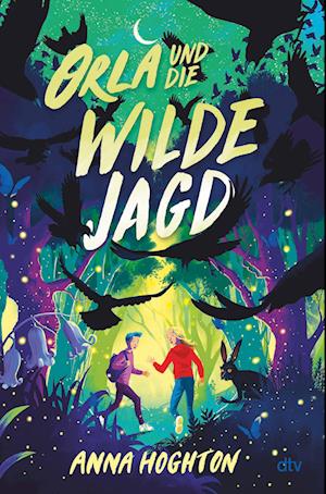 Cover for Anna Hoghton · Orla und die Wilde Jagd (Book) (2024)