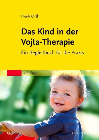 Das Kind in der Vojta-Therapie - Orth - Książki -  - 9783437469428 - 