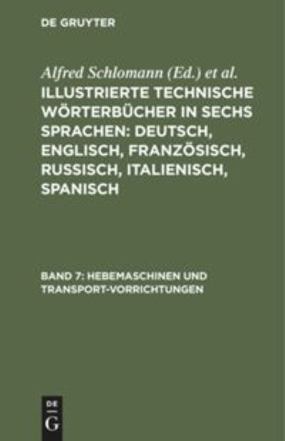 Cover for Alfred Paul Schlomann Stulpnagel · Hebemaschinen und Transport-Vorrichtungen (Book) (1910)