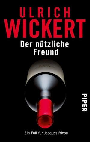 Cover for Ulrich Wickert · Piper.05742 Wickert.Nützl.Freund (Book)