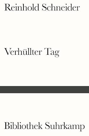 Cover for Reinhold Schneider · Verhüllter Tag (Book) (2024)