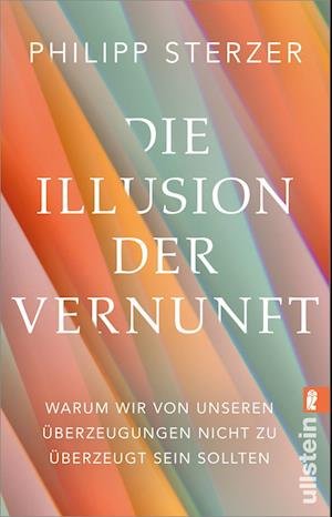Cover for Philipp Sterzer · Die Illusion der Vernunft (Bog) (2024)