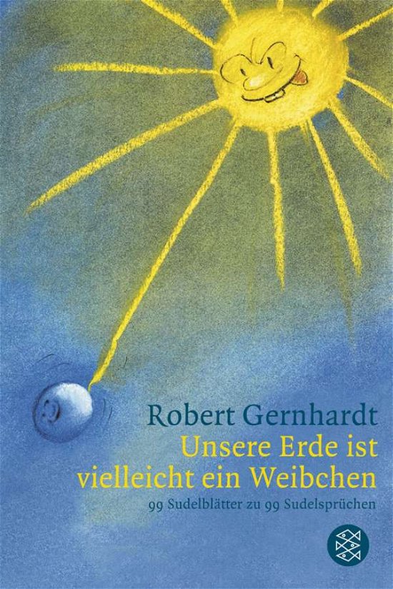 Cover for Robert Gernhardt · Fischer TB.17942 Gernhardt.Unsere Erde (Bok)