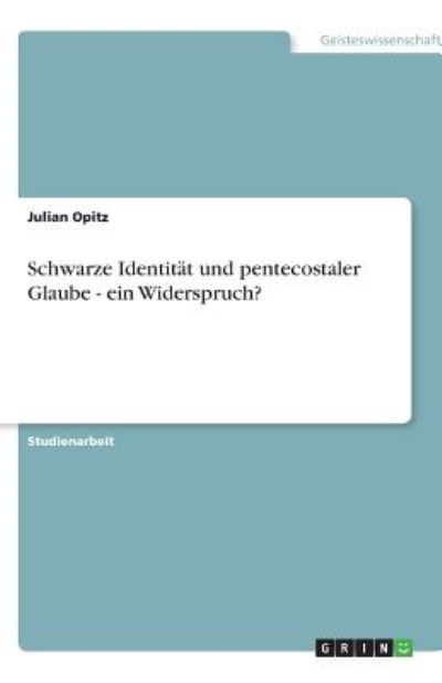 Cover for Opitz · Schwarze Identität und pentecosta (Book)