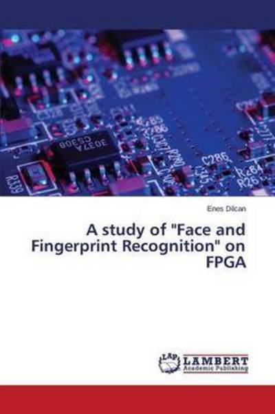 A study of "Face and Fingerprint - Dilcan - Libros -  - 9783659779428 - 13 de noviembre de 2015