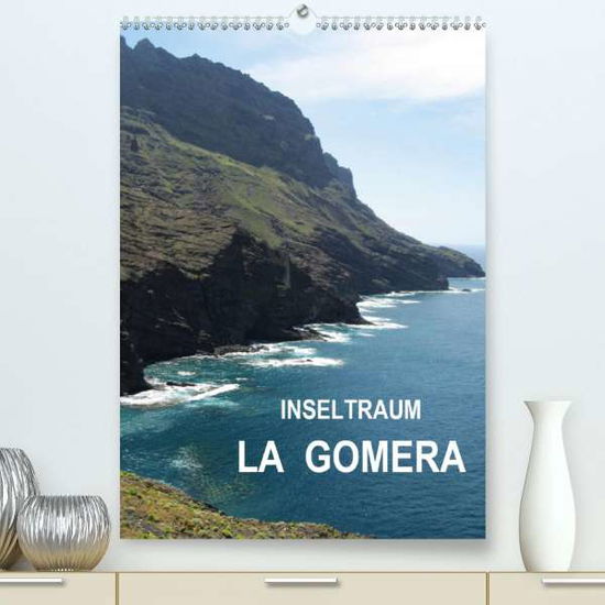 Cover for Ganz · Inseltraum La Gomera (Premium-Kale (Book)