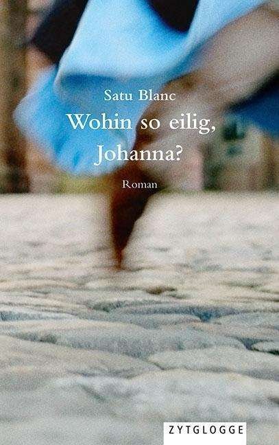 Cover for Blanc · Wohin so eilig, Johanna? (Bok)