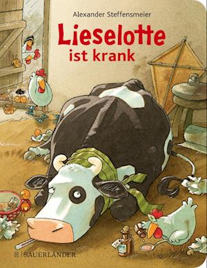 Lieselotte ist krank (Pappe) - Alexander Steffensmeier - Bøger - FISCHER Sauerländer - 9783737372428 - 26. juli 2023