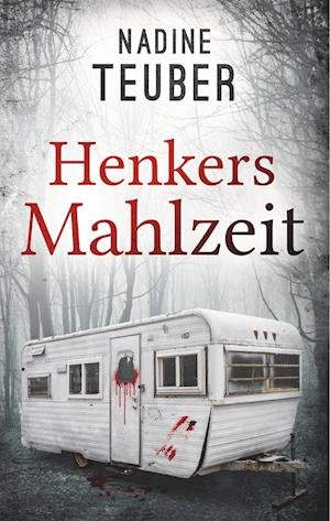 Cover for Teuber · Henkers Mahlzeit (Book)