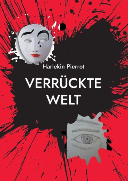Cover for Harlekin Pierrot · Verruckte Welt (Paperback Book) (2022)