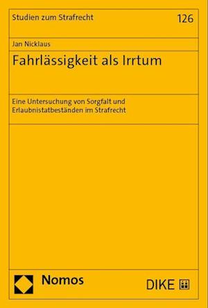 Cover for Jan Nicklaus · Fahrlassigkeit Als Irrtum (Book) (2023)