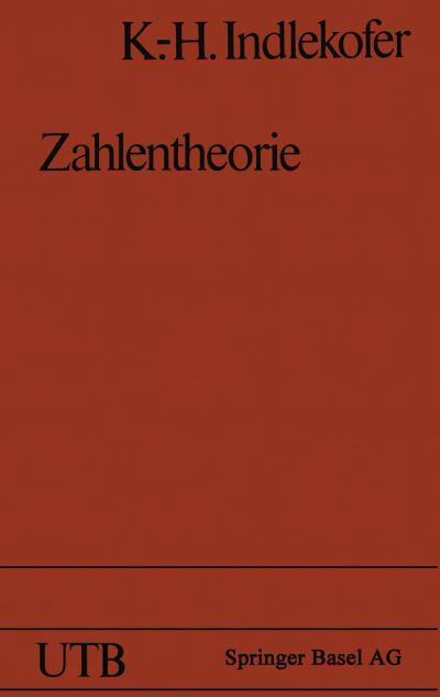 Cover for Indelkofer · Zahlentheorie: Eine Einfuhrung - Uni-Taschenbucher (Paperback Bog) [1978 edition] (1978)