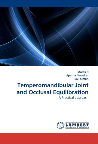 Temperomandibular Joint and Occlusal Equilibration: a Practical Approach - Paul Simon - Bøger - LAP LAMBERT Academic Publishing - 9783843369428 - 29. oktober 2010