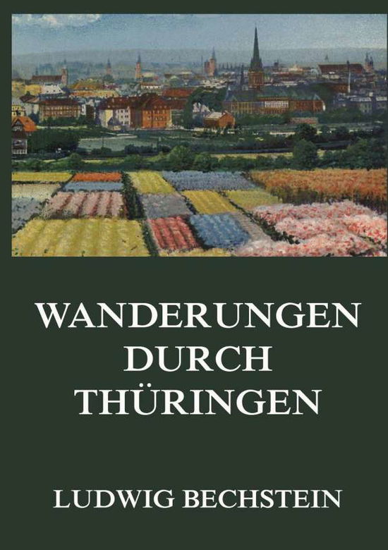 Cover for Bechstein · Wanderungen durch Thüringen (Book)