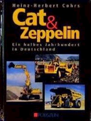 Cat und Zeppelin - Heinz-Herbert Cohrs - Książki - Podszun GmbH - 9783861332428 - 1 lipca 2000