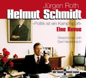 Cover for Roth · Helmut Schmidt.Politik ist.CD (Bok) (2011)
