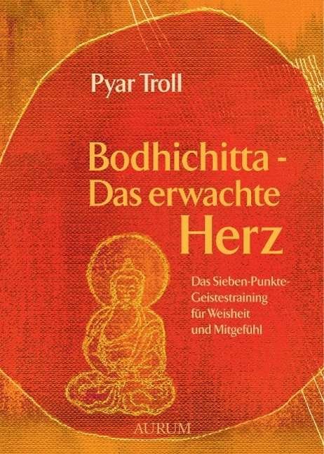 Cover for Troll · Bodhichitta.D.erwachte Herz (Bog)