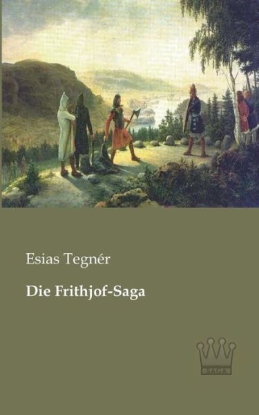 Cover for Esias Tegner · Die Frithjof-saga (Paperback Book) [German edition] (2013)