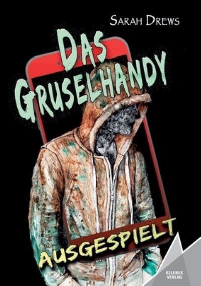 Cover for Sarah Drews · Das Gruselhandy (Paperback Book) (2020)