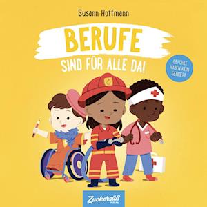 Berufe Sind FÃ¼r Alle Da! - Susann Hoffmann - Books -  - 9783949315428 - 