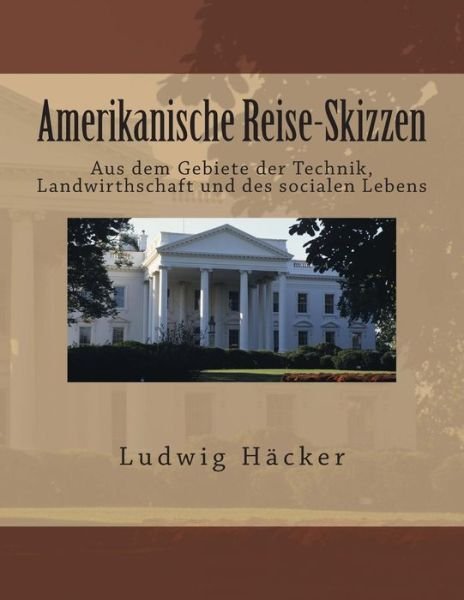 Cover for Ludwig Hacker · Amerikanische Reise-Skizzen (Paperback Book) (2015)