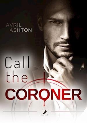 Cover for Avril Ashton · Call the Coroner (Book) (2022)
