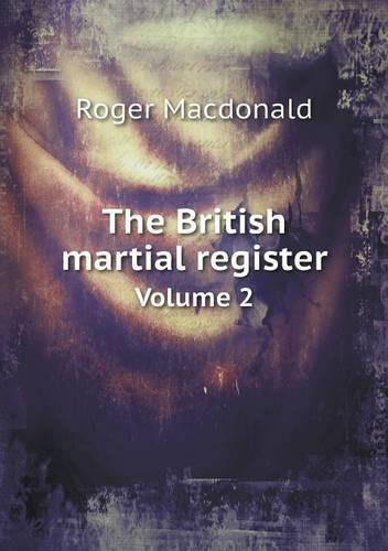 Cover for Roger Macdonald · The British Martial Register Volume 2 (Paperback Book) (2013)