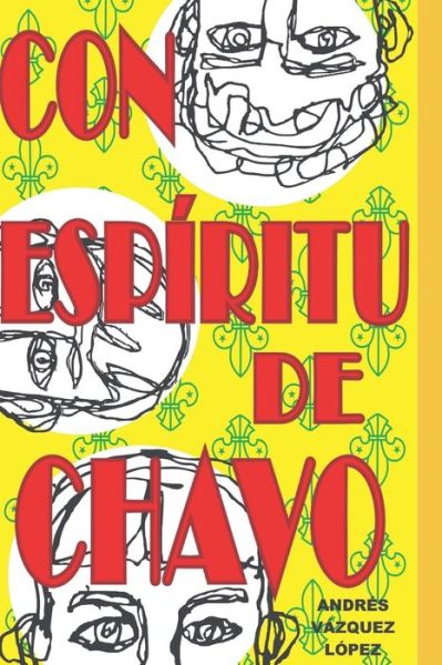 Cover for Amazon Digital Services LLC - KDP Print US · Con espíritu de chavo (Paperback Book) (2022)
