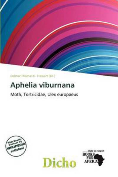 Cover for Delmar Thomas C Stawart · Aphelia viburnana (Book) (2011)