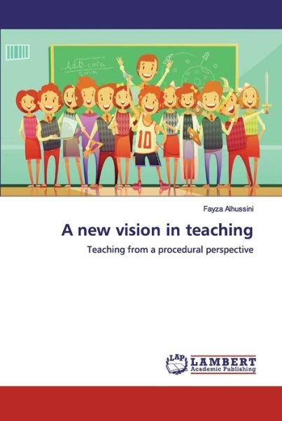 Cover for Fayza Alhussini · A new vision in teaching (Pocketbok) (2019)