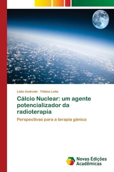 Cover for Andrade · Cálcio Nuclear: um agente poten (Buch) (2017)