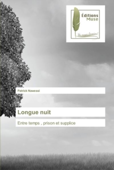 Cover for Patrick Nawessi · Longue nuit (Paperback Book) (2021)