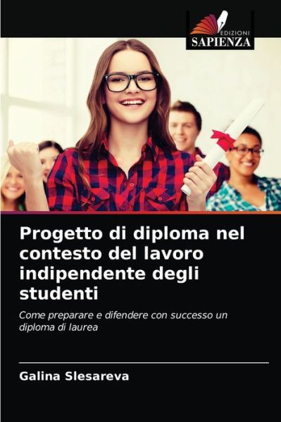 Cover for Galina Slesareva · Progetto di diploma nel contesto del lavoro indipendente degli studenti (Paperback Book) (2021)